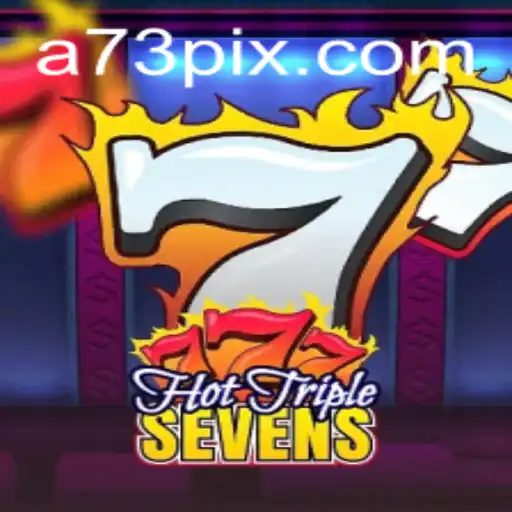 Descubra o Empolgante Universo de HotTripleSevens em A73.com